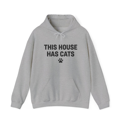 This House Has Cats" Hoodie – Cat Lover Paw Print Sweatshirt