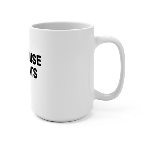 This House Has Cats 15oz Ceramic Mug — Funny Cat Lover Coffee Cup with Paw Print